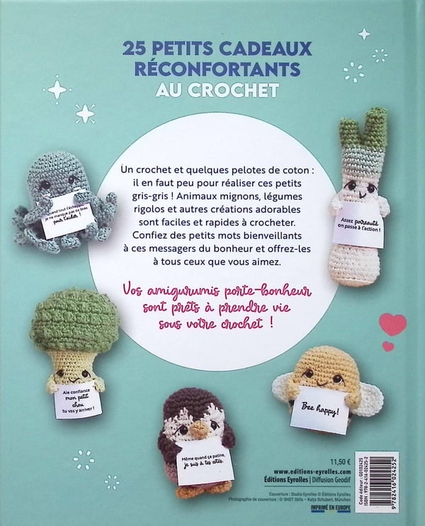 Mes amigurumis porte-bonheur : 25 petits cadeaux réconfortants au crochet