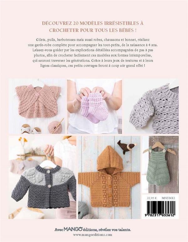 La garde-robe de mon bébé au crochet : 20 modèles irrésistibles de 0 à 4 ans