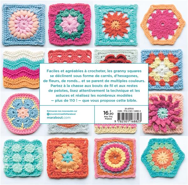 LA BIBLE DES GRANNY SQUARES + DE 110 MOTIFS ET FORMES AU CROCHET