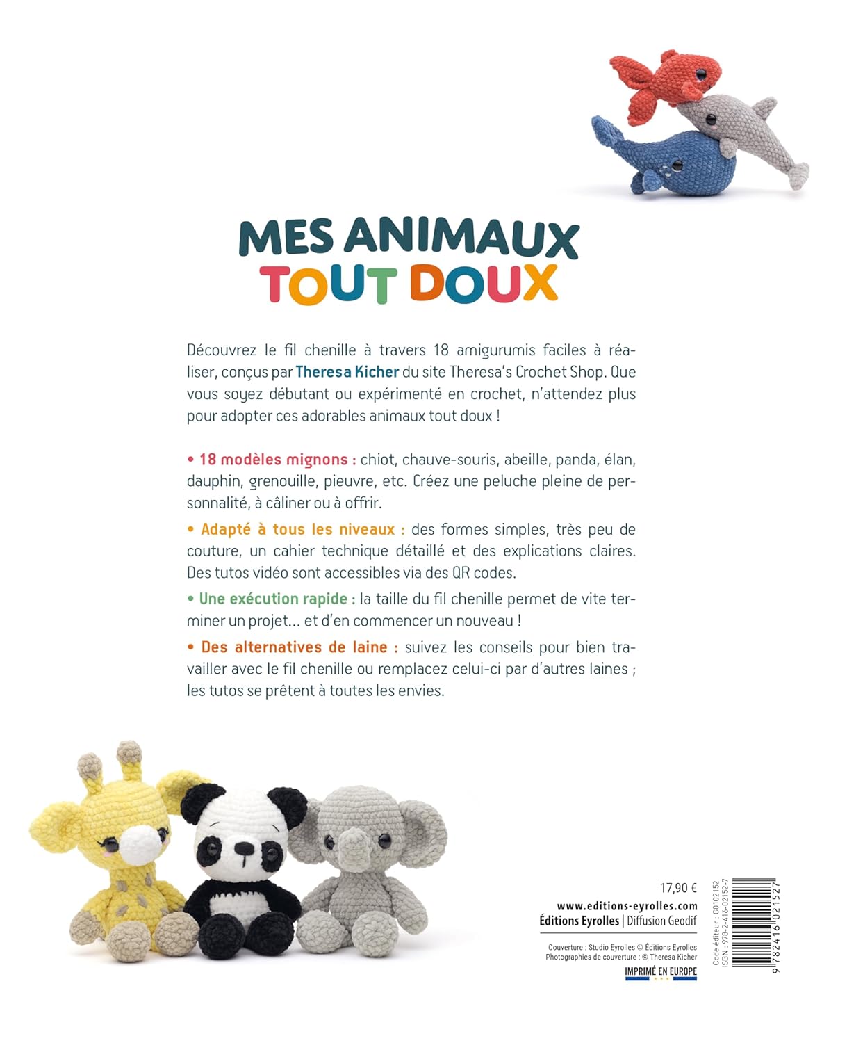 Mes animaux tout doux: 18 amigurumis faciles à réaliser en fil chenille