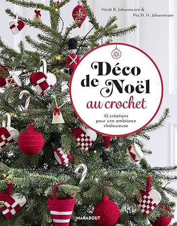 Déco de Noël au crochet: 10 créations pour une ambiance chaleureuse