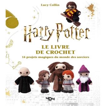 Harry Potter - : Harry Potter - Le livre de crochet - 14 modèles