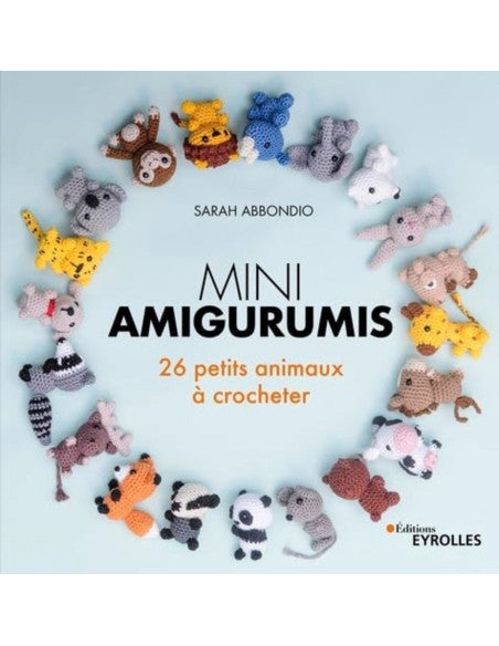 MINI AMIGURUMIS 26 PETITS ANIMAUX A CROCHETER