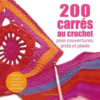 200 carrés au crochet Pour couverture, jetés et plaids