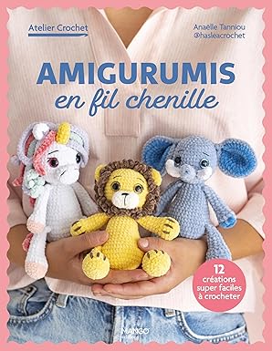 Amigurumis en fil chenille: 12 créations super faciles à crocheter