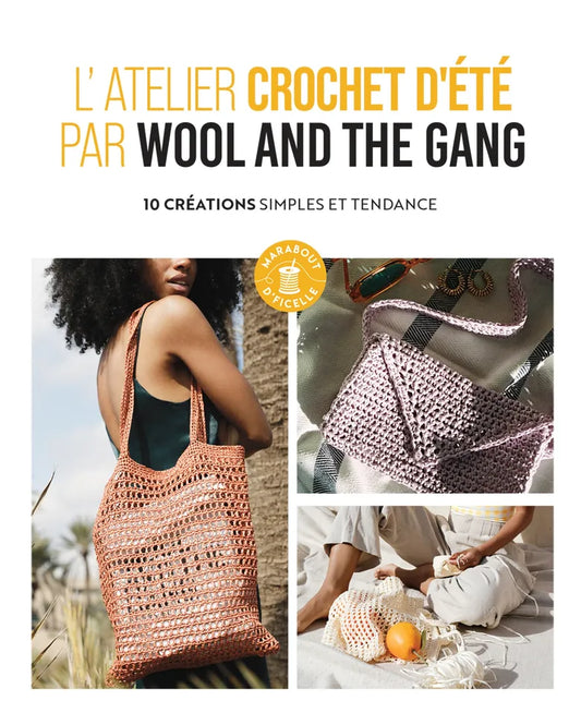 L ATELIER CROCHET D ETE PAR WOOL AND THE GANG